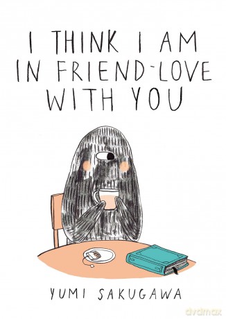 I Think I Am in Friend-Love with You - Yumi Sakugawa [KOMIKS]