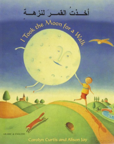 I Took the Moon for a Walk - Carolyn Curtis [KSIĄŻKA]