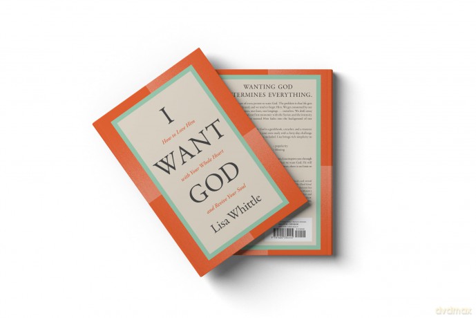 I Want God: How to Love Him with Your Whole Heart and Revive Your Soul - Whittle [KSIĄŻKA]