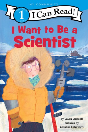 I Want to Be a Scientist (I Can Read Level 1) - Driscoll Laura [KSIĄŻKA]