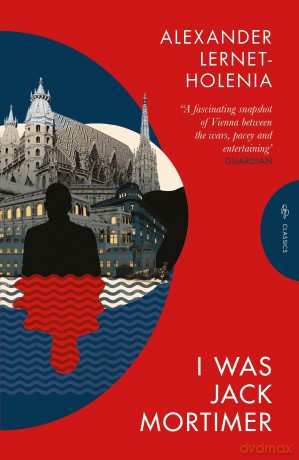 I Was Jack Mortimer (Pushkin Press Classics): Alexander Lernet-Holenia - Alexander Lernet-Holenia [KSIĄŻKA]