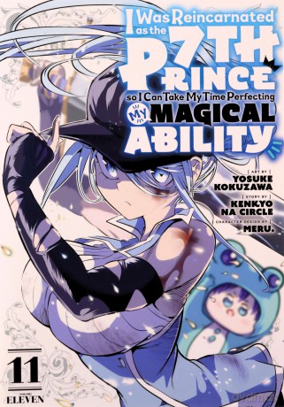 I Was Reincarnated as the 7th Prince so I Can Take My Time Perfecting My Magical Ability 11 (I Was Reincarnated as the 7th Prince, So I'll Take My Time Perfecting My Magical Ability) - Makoto Yosuke [KOMIKS]