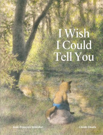 I Wish I Could Tell You - Jean-Francois Senechal [KSIĄŻKA]