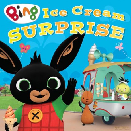 Ice Cream Surprise: A brilliant new picture book story for young kids with favourite character Bing! [KSIĄŻKA]