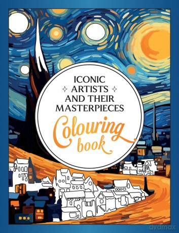 Iconic Artists and Their Masterpieces: The Colouring Book - An Inspiring Journey of Colour and Creativity - Vicky Benaim [KSIĄŻKA]
