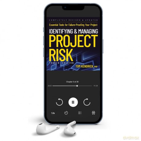 Identifying and Managing Project Risk 4th Edition: Essential Tools for Failure-Proofing Your Project - Tom Kendrick [KSIĄŻKA]