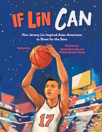 If Lin Can: How Jeremy Lin Inspired Asian Americans to Shoot for the Stars - Richard Ho [KSIĄŻKA]