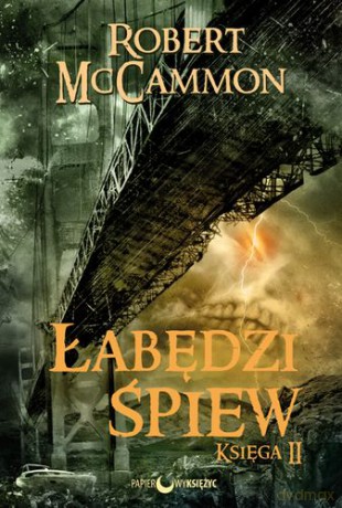 Łabędzi Śpiew Księga Ii - Robert Mccammon [KSIĄŻKA]