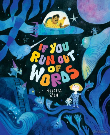 If You Run Out of Words: A Picture Book - Felicita Sala [KSIĄŻKA]