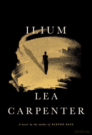 Ilium - Lea Carpenter [KSIĄŻKA]
