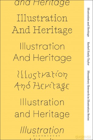 Illustration and Heritage (Bloomsbury Research in Illustration Series) - Rachel Emily Taylor [KSIĄŻKA]