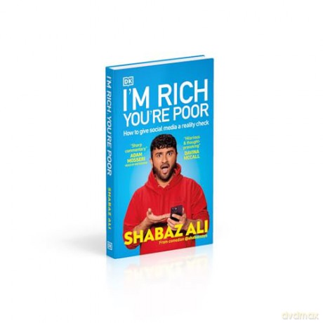 I'm Rich, You're Poor: How to Give Social Media a Reality Check - Shabaz Ali [KSIĄŻKA]
