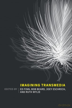 Imagining Transmedia - Ed Finn [KSIĄŻKA]