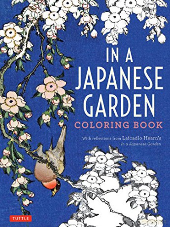 In a Japanese Garden Coloring Book: With Reflections from Lafcadio Hearn's 'In a Japanese Garden' - Lafcadio Hearn [KSIĄŻKA]
