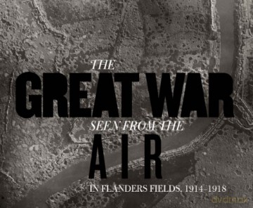 In Flanders Fields: The Great War Seen from the Air, 1914-1918: In Flanders Fields, 1914-1918 (Agrarian Studies) - Birger Stichalbaut [KSIĄŻKA]