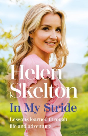 In My Stride: Lessons learned through life and adventure - Helen Skelton [KSIĄŻKA]