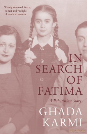 In Search of Fatima: A Palestinian Story - Ghada Karmi [KSIĄŻKA]
