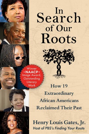 In Search of Our Roots: How 19 Extraordinary African Americans Reclaimed Their Past - Henry Louis Gates Jr. [KSIĄŻKA]