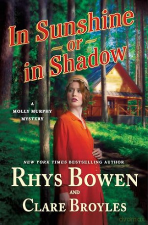 In Sunshine or in Shadow: A Molly Murphy Mystery: 20 (Molly Murphy Mysteries) - Rhys Bowen [KSIĄŻKA]