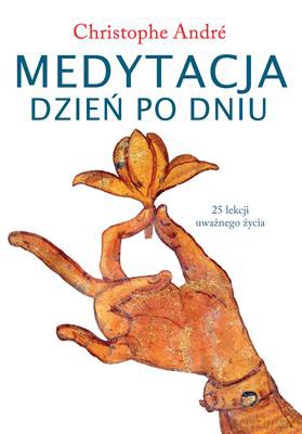 Medytacja Dzień Po Dniu Tw - Christophe Andre [KSIĄŻKA]