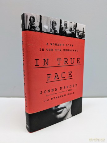 In True Face: A Woman's Life in the CIA, Unmasked - Jonna Mendez [KSIĄŻKA]