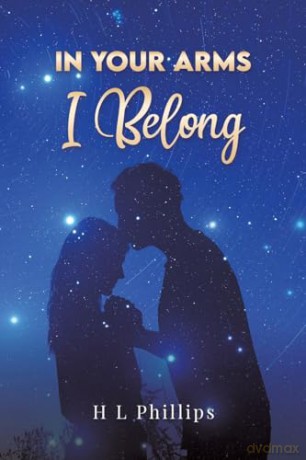 In Your Arms I Belong - H L Phillips [KSIĄŻKA]