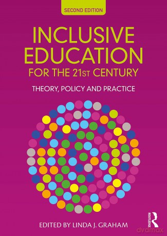 Inclusive Education for the 21st Century: Theory, Policy and Practice - Linda J. Graham [KSIĄŻKA]