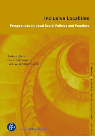 Inclusive Localities: Perspectives on Local Social Policies and Practices: 27 (Beiträge zur Sozialraumforschung) - Prof. Dr. Sabine Meier [KSIĄŻKA]