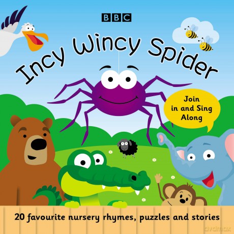 Incy Wincy Spider: Favourite Songs and Rhymes - Bbc [KSIĄŻKA]
