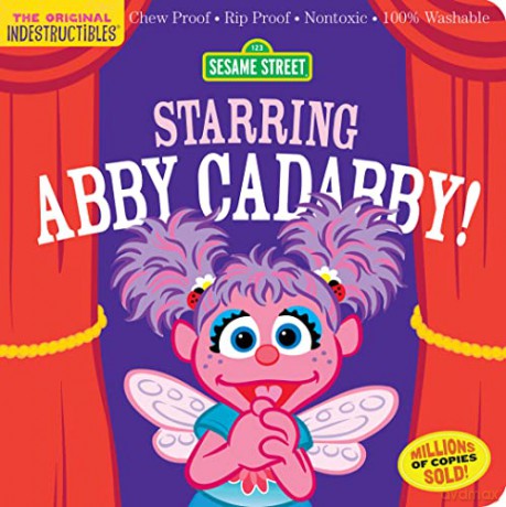 Indestructibles: Sesame Street: Starring Abby Cadabby!: Chew Proof E Rip Proof E Nontoxic E 100% Washable (Book for Babies, Newborn Books, Safe to Chew) - Sesame Street [KSIĄŻKA]