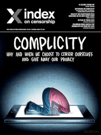 Index on Censorship: Complicity: Complicity: Why and when we choose to censor ourselves and give away our privacy - Rachael Jolley [KSIĄŻKA]