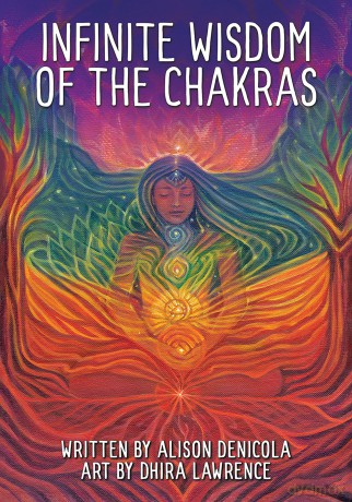 Infinite Wisdom of the Chakras - Alison Denicola [KSIĄŻKA]