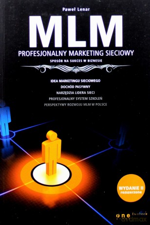 Mlm Profesjonalny Marketing Sieciowy - Sposób Na Sukces W Biznesie Wyd. 2013 Poszerzone - Paweł Lenar [KSIĄŻKA]