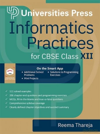 Informatics Practices for CBSE Class XII (CBSE Higher Secondary) - Reema Thareja [KSIĄŻKA]