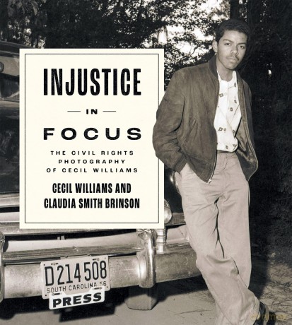 Injustice in Focus: The Civil Rights Photography of Cecil Williams [KSIĄŻKA]