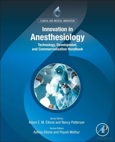 Innovation in Anesthesiology: Technology, Development, and Commercialization Handbook (Clinical and Medical Innovation) - Ashley Eltorai [KSIĄŻKA]