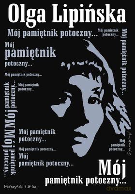 Mój Pamiętnik Potoczny Tw - Olga Lipińska [KSIĄŻKA]