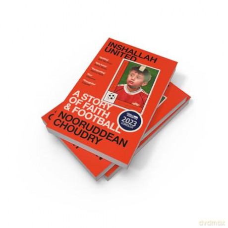 Inshallah United: A story of faith and football - Nooruddean Choudry [KSIĄŻKA]