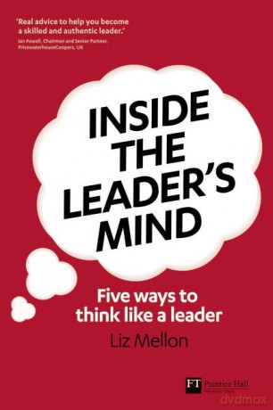 Inside the Leader's Mind: Five Ways to Think Like a Leader (Financial Times Series) - Liz Mellon [KSIĄŻKA]