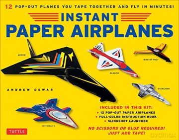 Instant Paper Airplanes for Kids: Pop-out Airplanes You Tape Together and Fly in Seconds! - Andrew Dewar [KSIĄŻKA]