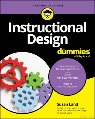 Instructional Design For Dummies - Susan M. Land [KSIĄŻKA]