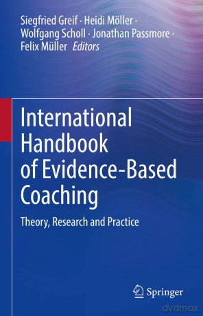International Handbook of Evidence-Based Coaching: Theory, Research and Practice - Siegfried Greif [KSIĄŻKA]
