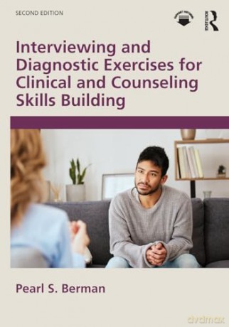 Interviewing and Diagnostic Exercises for Clinical and Counseling Skills Building - Pearl S. Berman [KSIĄŻKA]