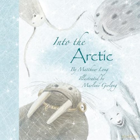 Into the Arctic - Matthew Long [KSIĄŻKA]