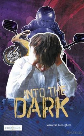 Into the Dark (Crossroads) - Johan Van Caeneghem [KOMIKS]