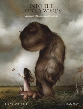 Into the Lonely Woods Journal: A Journal of Blessings and Solitude - Lucy Cavendish [KSIĄŻKA]