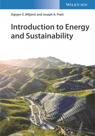 Introduction to Energy and Sustainability - Ognjen S. Miljanic [KSIĄŻKA]