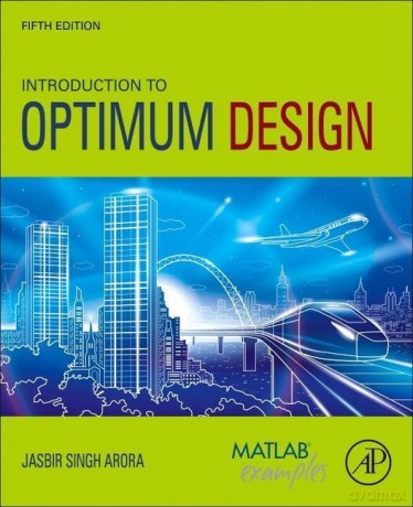 Introduction to Optimum Design - asbir Singh Arora [KSIĄŻKA]