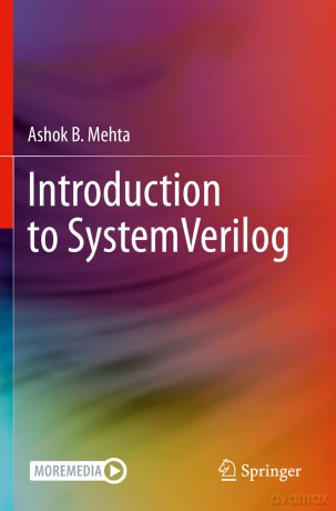 Introduction to SystemVerilog - Ashok B. Mehta [KSIĄŻKA]