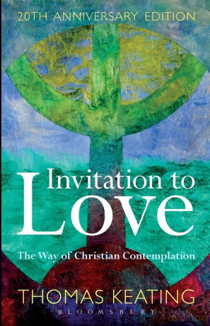 Invitation to Love 20th Anniversary Edition: The Way of Christian Contemplation - Thomas Keating [KSIĄŻKA]